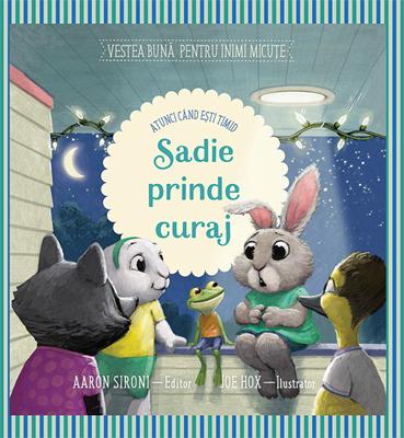 Sadie prinde curaj