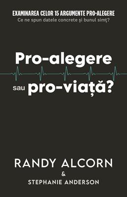 Pro-alegere sau Pro-viata?