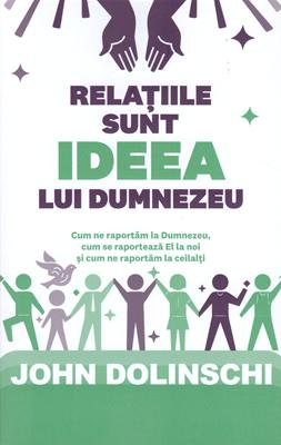 Relatiile sunt ideea lui Dumnezeu