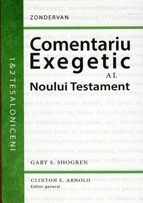 Comentariu exegetic al Noului Testament. 1&2 Tesaloniceni
