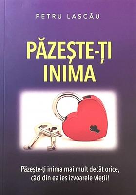 Pazeste-ti inima