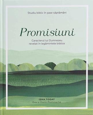 Promisiuni: Caracterul lui Dumnezeu revelat în legămintele Biblice