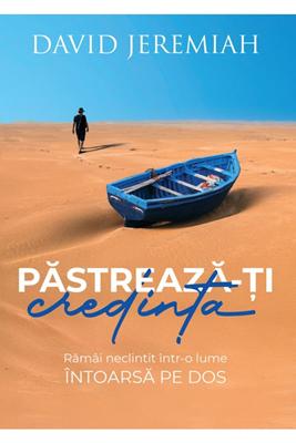 Pastreaza-ti credinta