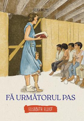 Fa urmatorul pas - Elisabeth Elliot