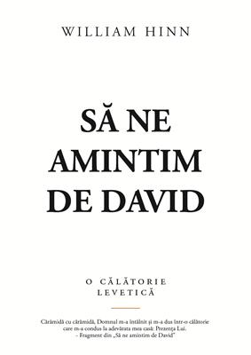 Sa ne amintim de David - William Hinn