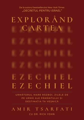 Explorand cartea Ezechiel