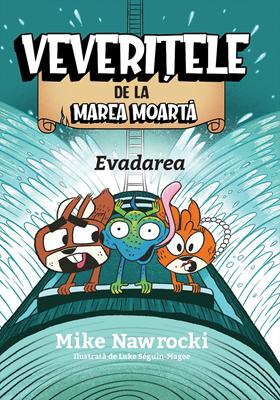 Evadarea - Veveritele de la Marea Moarta, vol. 12
