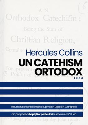 Un catehism ortodox, 1680 – Hercules Collins