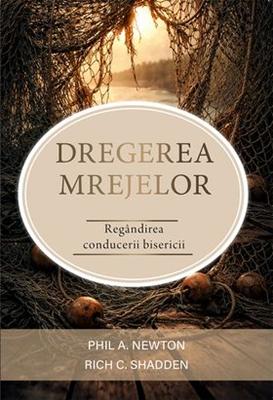 Dregerea Mrejelor: Regândirea conducerii bisericii