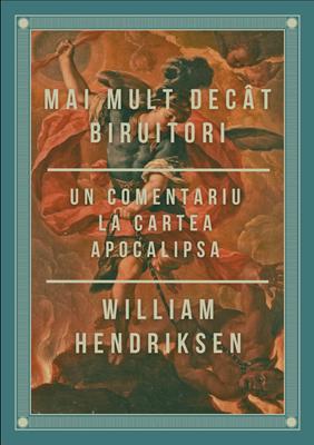 Mai mult decât biruitori – William Hendriksen