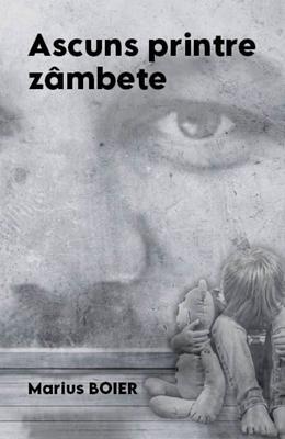 Ascuns printre zâmbete – Marius Boier