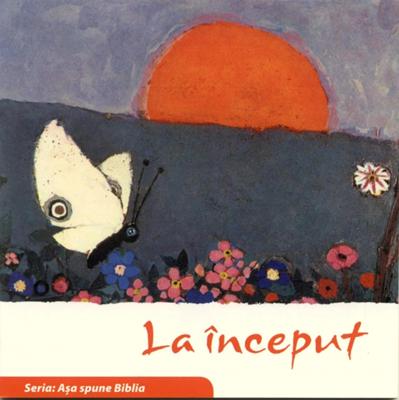 La început (Seria: Aşa spune Biblia)