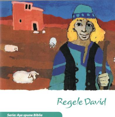 Regele David. Seria Așa spune Biblia