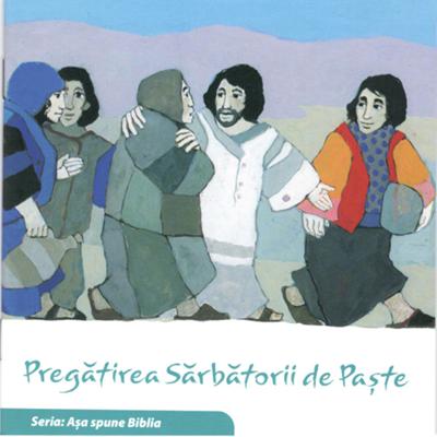 Pregatirea Sarbatorii de Paste