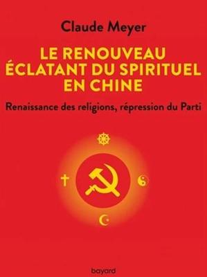 Renouveau éclatant du spirituel en Chine