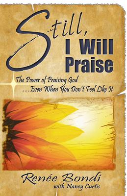 Still, I Will Praise