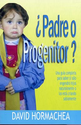 ¿Padre O Progenitor?