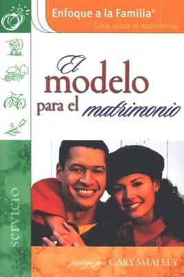 El Modelo para el Matrimonio (Rústica) [Libro]