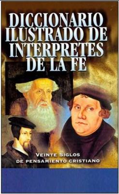 Diccionario ilustrado de intérpretes de la fe