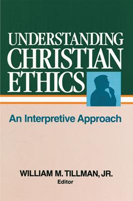 Understanding Christian Ethics