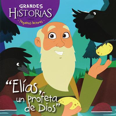 Elías, un profeta de Dios (Rústica)