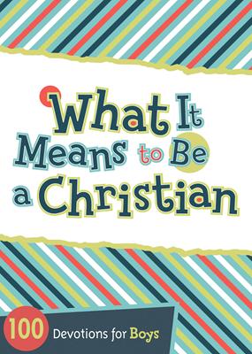 What It Means to Be a Christian