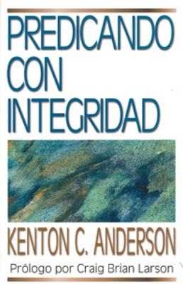 Predicando con Integridad