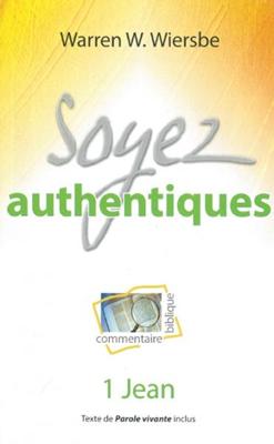 Soyez authentiques