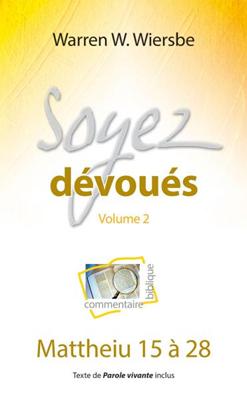 Soyez dévoués volume 2