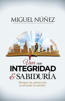 Vivir con Integridad y Sabiduría (Rústica)
