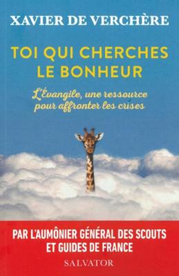 Toi qui cherche le bonheur
