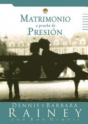 Matrimonio a Prueba de Presión (Rústica) [Libro]