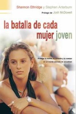 La Batalla de Cada Mujer Joven (Rústica) [Libro]