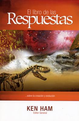 El Libro de las Respuestas sobre Evolución y Creación Vol 1
