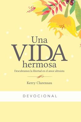 Una vida  hermosa