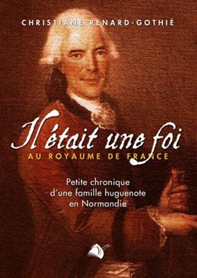 Il était une foi au Royaume de France