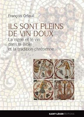 Ils sont pleins de vin doux