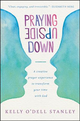 Praying Upside Down