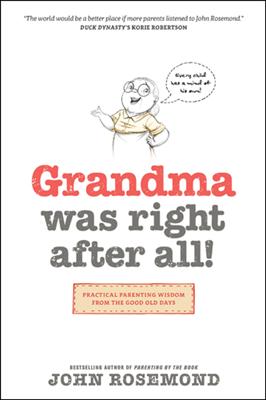 Grandma Was Right after All!