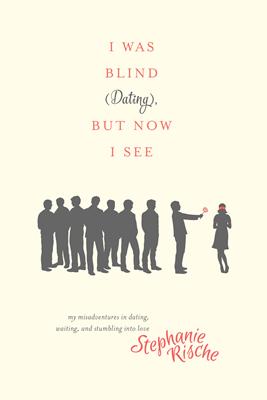 I Was Blind (Dating), But Now I See