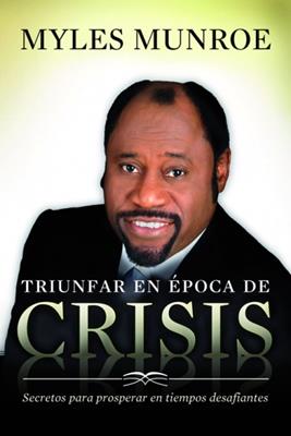 Triunfar en época de crisis
