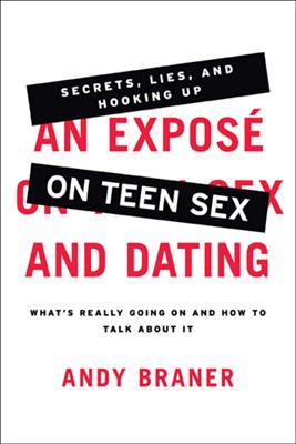 An Expose on Teen Sex and Dating
