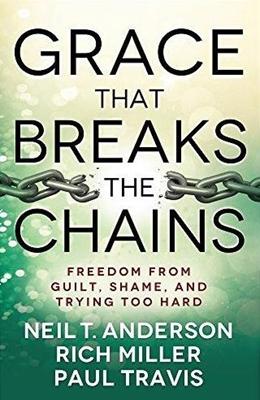 Grace That Breaks the Chains