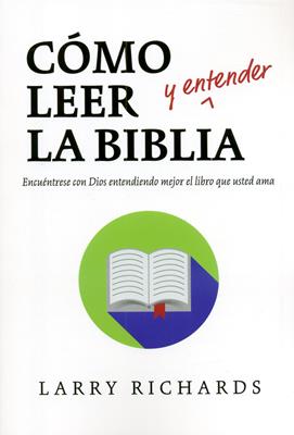 Cómo leer y entender la biblia