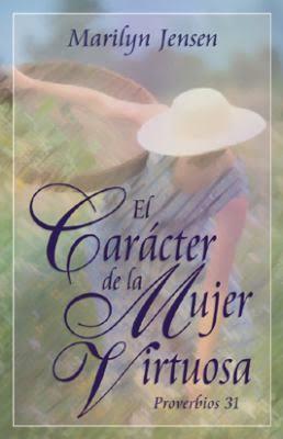 El carácter de la mujer virtuosa
