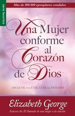 Una Mujer conforme al Corazón de Dios (Rústica) [Libro de Bolsillo]