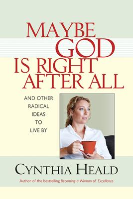 Maybe God Is Right After All