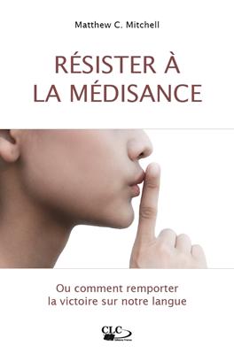 Résister à la médisance