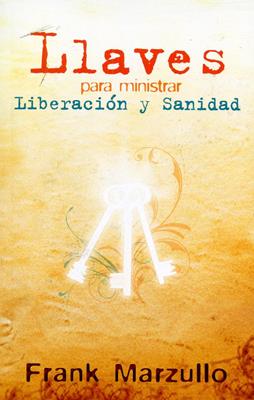 Llaves para ministrar liberación y sanidad