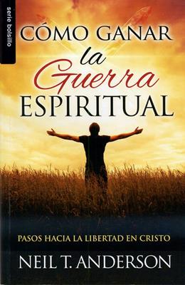 Cómo  ganar la guerra espiritual